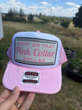 PINK Collar Dollar trucker hat!